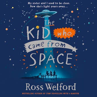 The Kid Who Came From Space - undefined