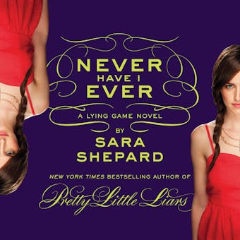 Never Have I Ever: A Lying Game Novel - undefined