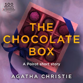 The Chocolate Box: A Hercule Poirot Short Story - undefined
