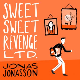 Sweet Sweet Revenge Ltd. - Jonas Jonasson