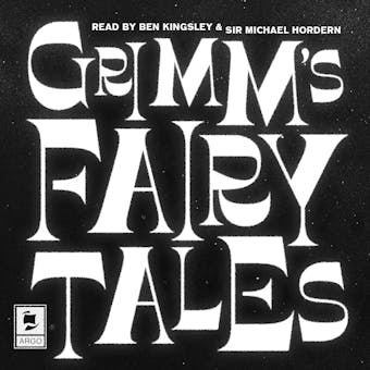 Grimm’s Fairy Tales - Brothers Grimm