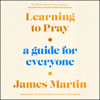Learning to Pray: A Guide for Everyone - undefined