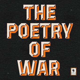 The Poetry of War - Siegfried Sassoon, John Betjeman, Wilfred Owen, Ted Hughes, WB Yeats, Thomas Hardy, Dylan Thomas