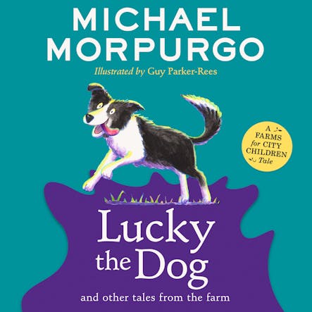 Lucky The Dog And Other Tales From The Farm