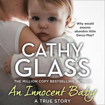 An Innocent Baby: Why would anyone abandon little Darcy-May? - undefined