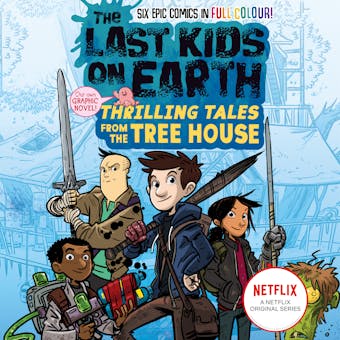 The Last Kids on Earth: Thrilling Tales from the Tree House - Max Brallier