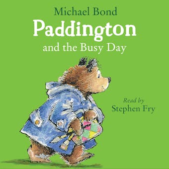 Paddington and the Busy Day - undefined