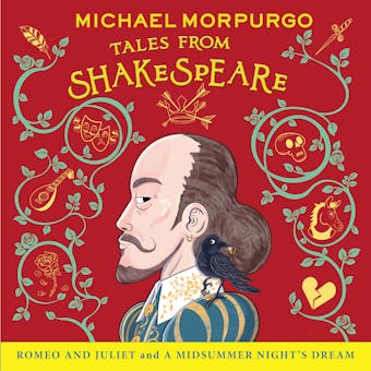 Romeo and Juliet and A Midsummer Night’s Dream - Michael Morpurgo