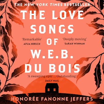 The Love Songs of W.E.B. Du Bois - undefined