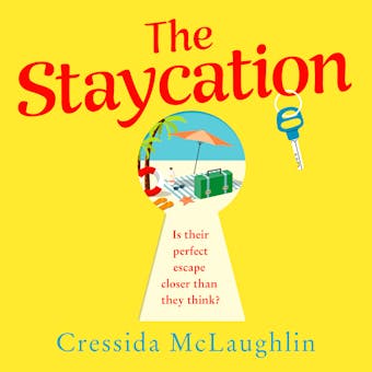 The Staycation - Cressida McLaughlin