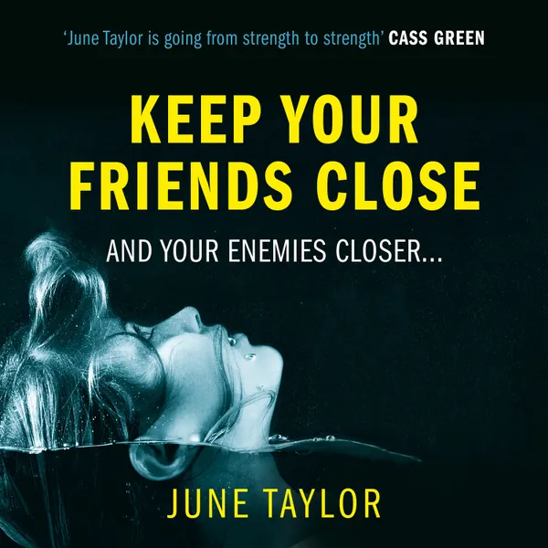  Keep Your Friends Close