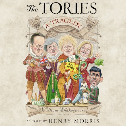 The Tories: A Tragedy