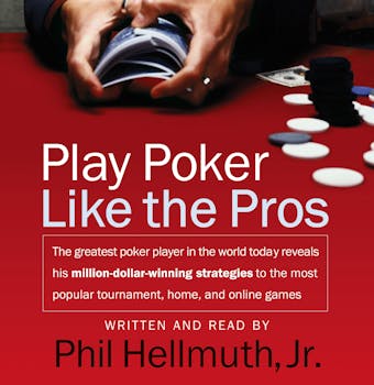 Play Poker Like The Pros - Phil Hellmuth
