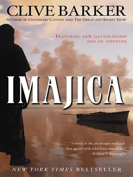 Imajica : Featuring New Illustrations And An Appendix