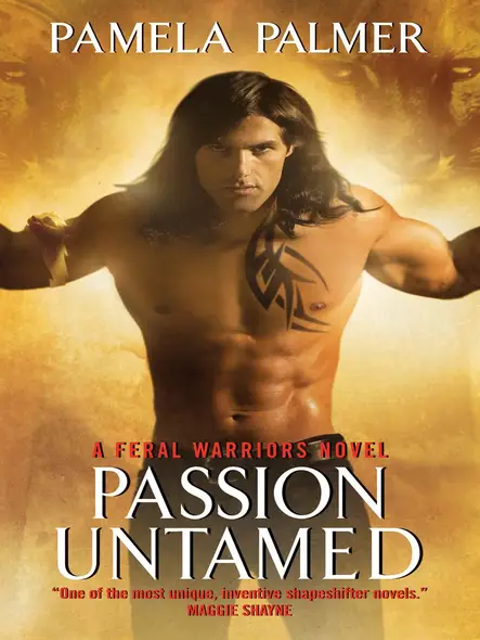 Passion Untamed : A Feral Warriors Novel