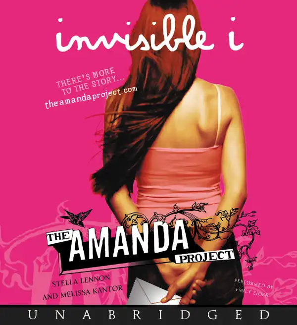 The Amanda Project: Book 1: invisible I