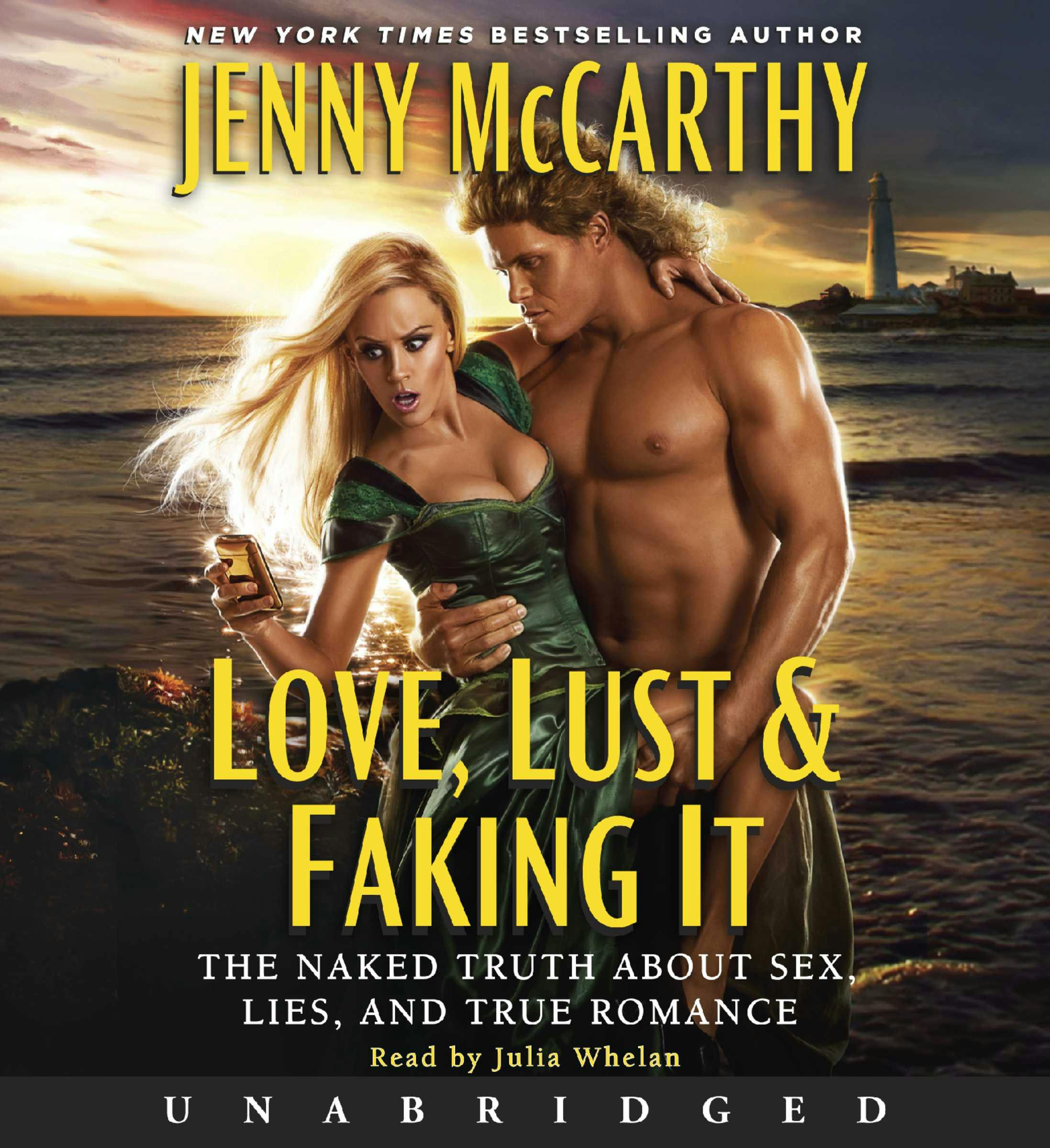 Love, Lust & Faking It: The Naked Truth About Sex, Lies, And True Romance |  Audiobook | Jenny McCarthy | Nextory