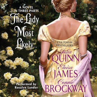 The Lady Most Likely...: A Novel in Three Parts
