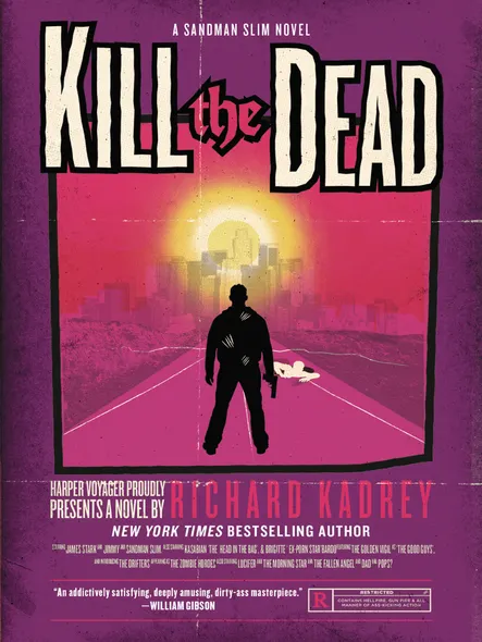 Kill The Dead : A Sandman Slim Novel