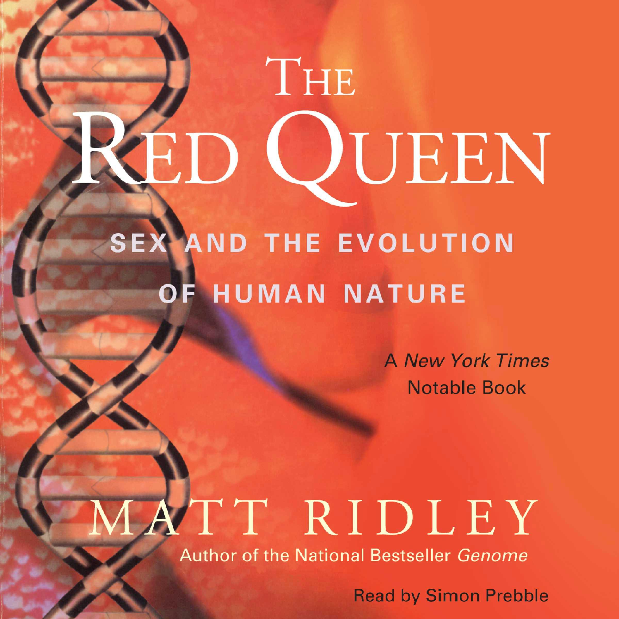 The Red Queen: Sex And The Evolution Of Human Nature | Audiobook | Matt  Ridley | Nextory