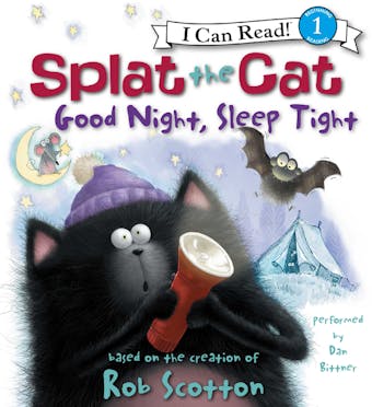 Splat the Cat: Good Night, Sleep Tight - Rob Scotton