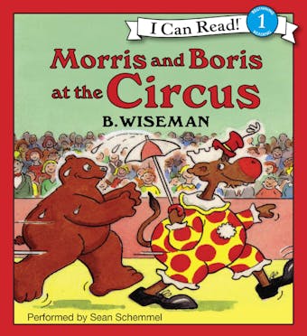 Morris and Boris at the Circus - B. Wiseman