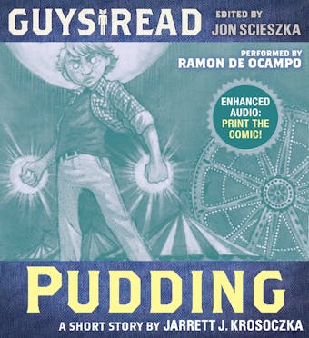 Guys Read: Pudding - Jarrett J. Krosoczka