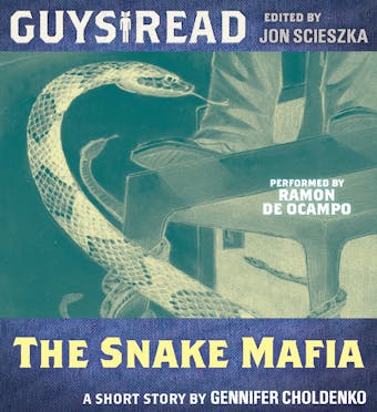 Guys Read: The Snake Mafia - undefined