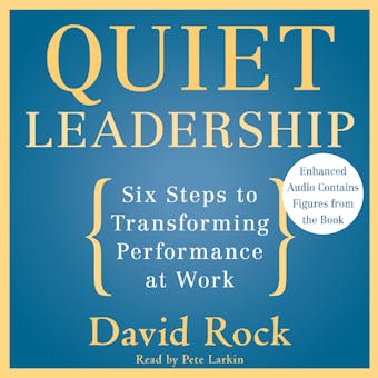 Quiet Leadership: Six Steps to Transforming Performance at Work - undefined