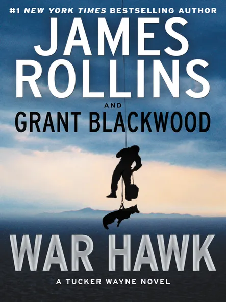 War Hawk : A Tucker Wayne Novel