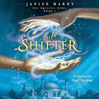The Healing Wars: Book I: The Shifter