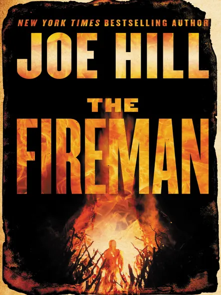 The Fireman : A Novel