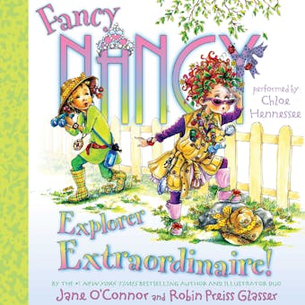Fancy Nancy: Explorer Extraordinaire! - Robin Preiss Glasser, Jane O'Connor