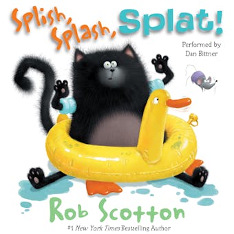 Splish, Splash, Splat! - Rob Scotton