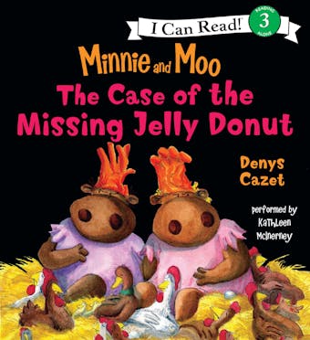 Minnie and Moo: The Case of the Missing Jelly Donut - undefined