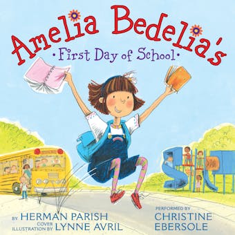 Amelia Bedelia's First Day of School - Herman Parish