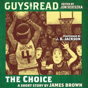 Guys Read: The Choice - James Brown