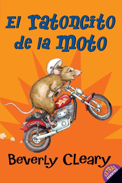 El Ratoncito De La Moto : The Mouse And The Motorcycle (Spanish Edition)