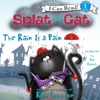 Splat the Cat: The Rain Is a Pain - undefined