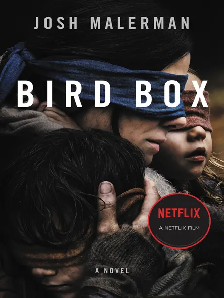Bird Box : A Novel