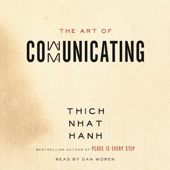 The Art of Communicating - Thich Nhat Hanh