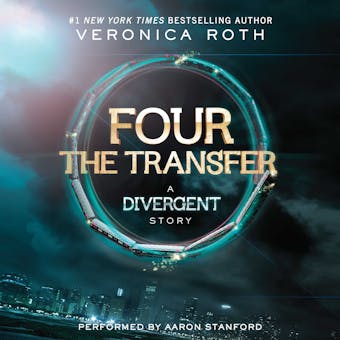 Four: The Transfer - Veronica Roth