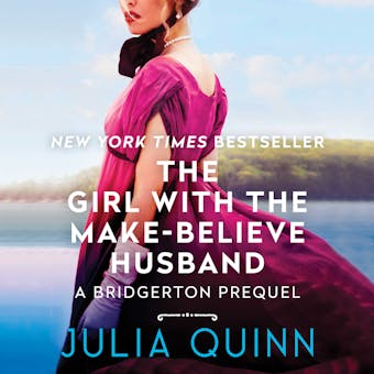 The Girl with the Make-Believe Husband: A Bridgertons Prequel