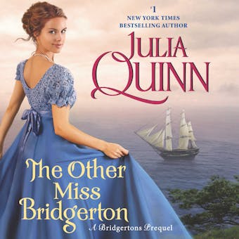 The Other Miss Bridgerton: A Bridgertons Prequel - Julia Quinn