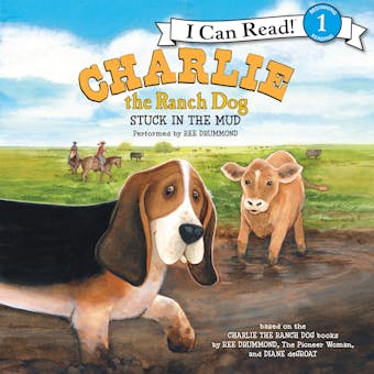 Charlie the Ranch Dog: Stuck in the Mud - undefined