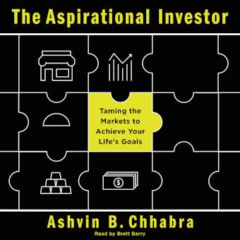 The Aspirational Investor: Taming the Markets to Achieve Your Life's Goals - undefined
