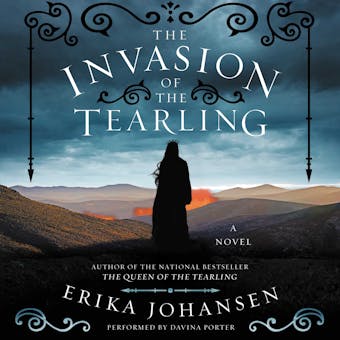 The Invasion of the Tearling: A Novel - Erika Johansen