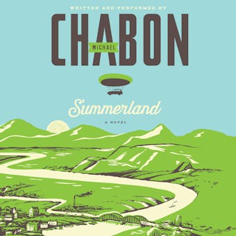 Summerland: A Novel - Michael Chabon