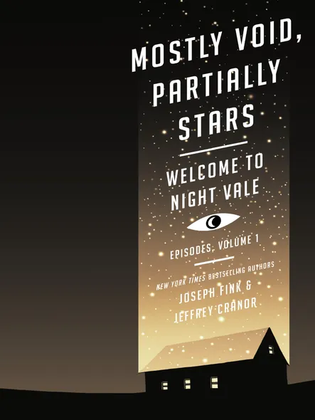 Mostly Void, Partially Stars : Welcome To Night Vale Episodes, Volume 1