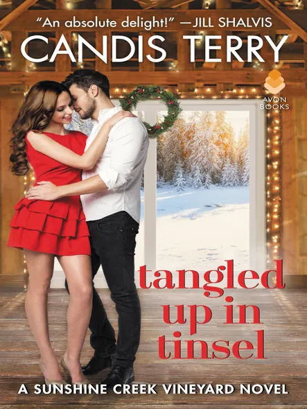 Tangled Up In Tinsel : A Sunshine Creek Vineyard Novel